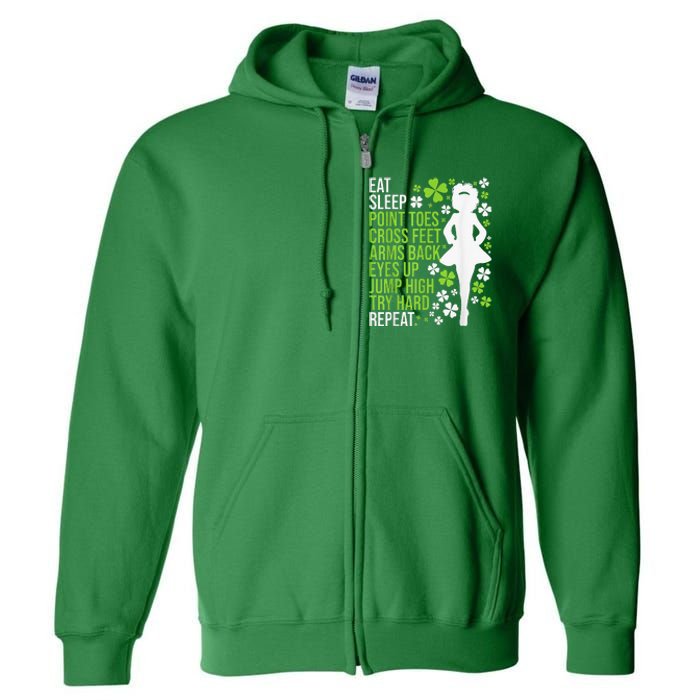 Eat Sleep Irish Dance Irish Dancer Ceili Reel Dance Feis Full Zip Hoodie