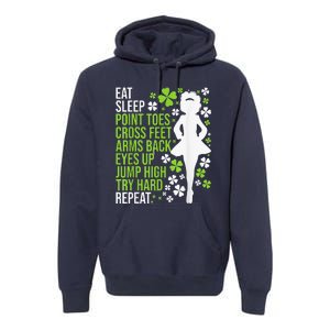 Eat Sleep Irish Dance Irish Dancer Ceili Reel Dance Feis Premium Hoodie