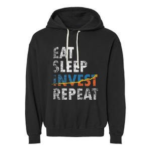 Eat Sleep Invest Repeat Investment Trading Garment-Dyed Fleece Hoodie