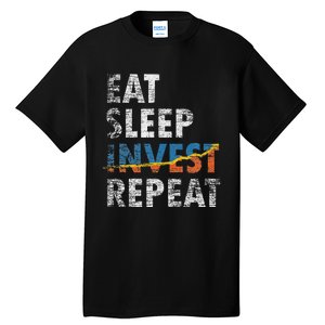 Eat Sleep Invest Repeat Investment Trading Tall T-Shirt