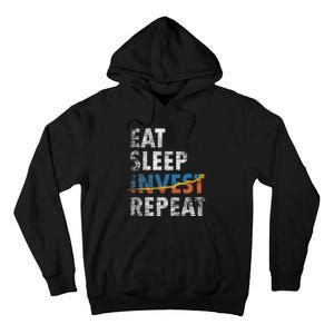 Eat Sleep Invest Repeat Investment Trading Tall Hoodie