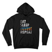 Eat Sleep Invest Repeat Investment Trading Tall Hoodie