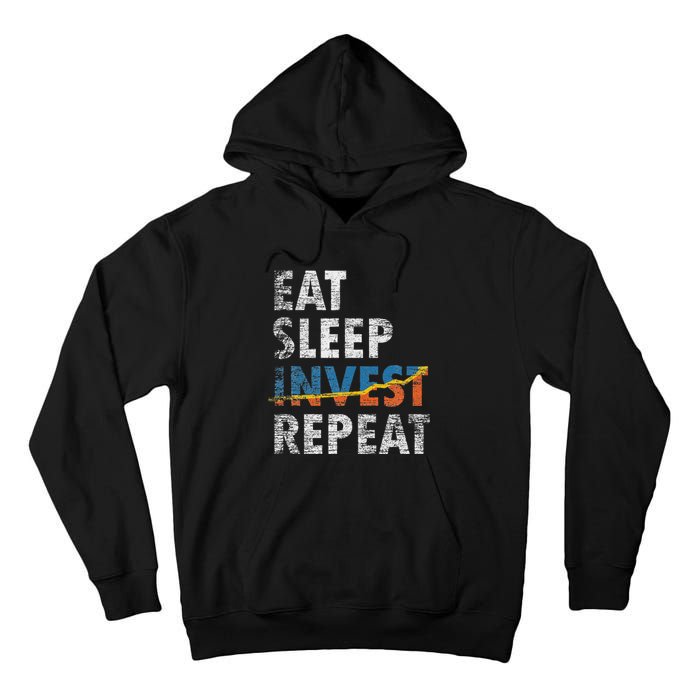 Eat Sleep Invest Repeat Investment Trading Tall Hoodie