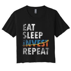 Eat Sleep Invest Repeat Investment Trading Women's Crop Top Tee