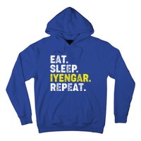 Eat Sleep Iyengar Yoga Repeat! Funny Iyengar Yoga Phrase Cool Gift Hoodie