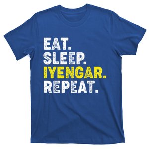 Eat Sleep Iyengar Yoga Repeat! Funny Iyengar Yoga Phrase Cool Gift T-Shirt