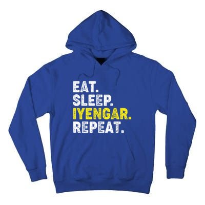 Eat Sleep Iyengar Yoga Repeat! Funny Iyengar Yoga Phrase Cool Gift Tall Hoodie