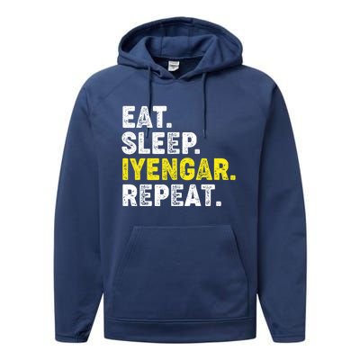 Eat Sleep Iyengar Yoga Repeat! Funny Iyengar Yoga Phrase Cool Gift Performance Fleece Hoodie