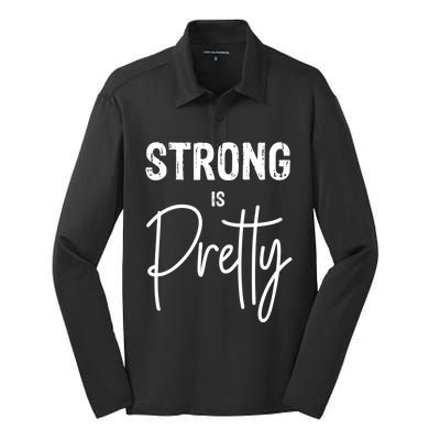 Empowered Strong Is Pretty Female Feminist Gift Silk Touch Performance Long Sleeve Polo