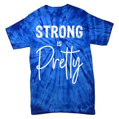 Empowered Strong Is Pretty Female Feminist Gift Tie-Dye T-Shirt