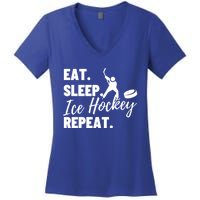 Eat Sleep Ice Hockey Repeat Ice Hockey Gift Women's V-Neck T-Shirt