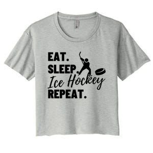 Eat Sleep Ice Hockey Repeat Ice Hockey Gift Women's Crop Top Tee