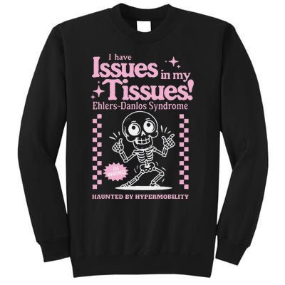 Ehlersdanlos Syndrome Issues In My Tissues Cute Eds Sweatshirt