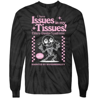 Ehlersdanlos Syndrome Issues In My Tissues Cute Eds Tie-Dye Long Sleeve Shirt