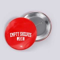 Empty Shelves Joe Vintage Logo Button