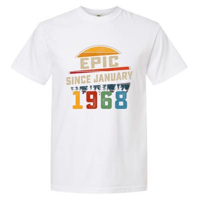 Epic Since January 1968 55th Birthday Gift 55 Years Old Garment-Dyed Heavyweight T-Shirt