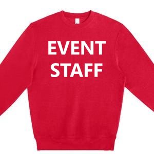 Event Staff Job Worker Employee Uniform Premium Crewneck Sweatshirt