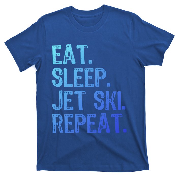 Eat Sleep Jet Ski Repeat Jetski Skiing Skier Funny Gift T-Shirt