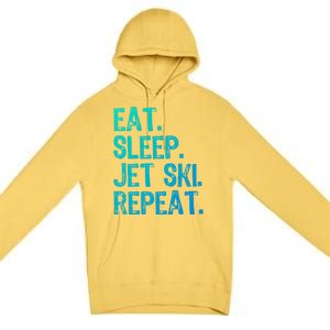 Eat Sleep Jet Ski Repeat Jetski Skiing Skier Funny Gift Premium Pullover Hoodie