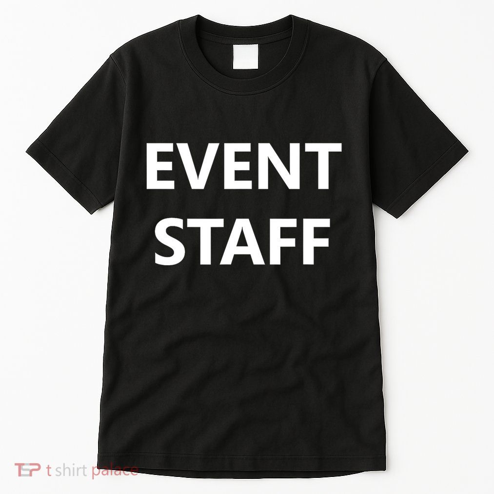 Event Staff Job Worker Employee Uniform Tall T-Shirt