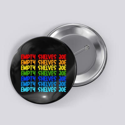 Empty Shelves Joe Retro Colorful Button