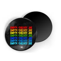 Empty Shelves Joe Retro Colorful Magnet