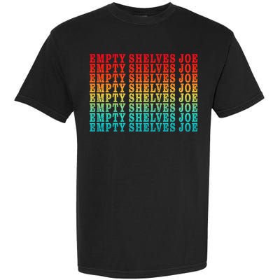 Empty Shelves Joe Anti Joe Biden Repeating Garment-Dyed Heavyweight T-Shirt