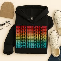 Empty Shelves Joe Anti Joe Biden Repeating Hoodie