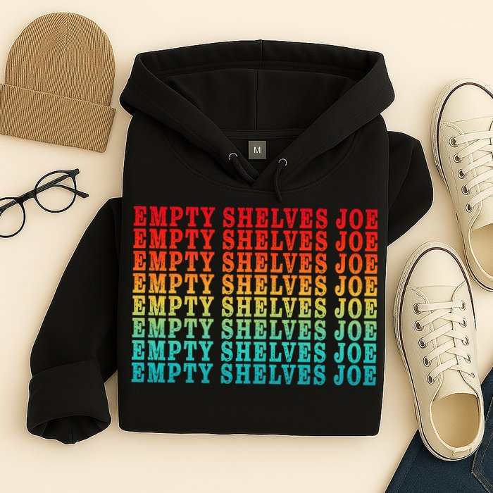 Empty Shelves Joe Anti Joe Biden Repeating Hoodie