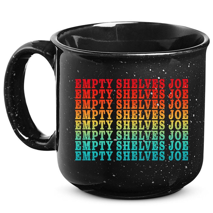 Empty Shelves Joe Anti Joe Biden Repeating 15oz Campfire Ceramic Mug