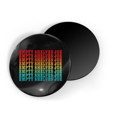 Empty Shelves Joe Anti Joe Biden Repeating Magnet