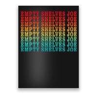 Empty Shelves Joe Anti Joe Biden Repeating Poster