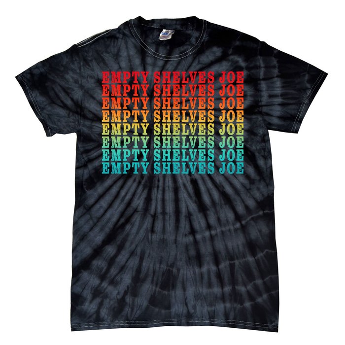 Empty Shelves Joe Anti Joe Biden Repeating Tie-Dye T-Shirt