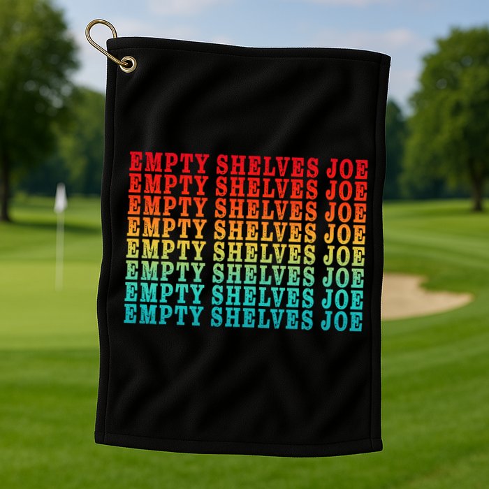 Empty Shelves Joe Anti Joe Biden Repeating Golf Towel