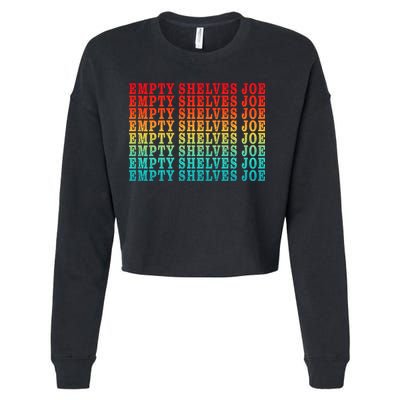 Empty Shelves Joe Anti Joe Biden Repeating Cropped Pullover Crew