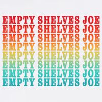 Empty Shelves Joe Anti Joe Biden Repeating Garment-Dyed Sweatshirt