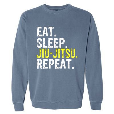 Eat Sleep JiuJitsu Repeat Gift Garment-Dyed Sweatshirt