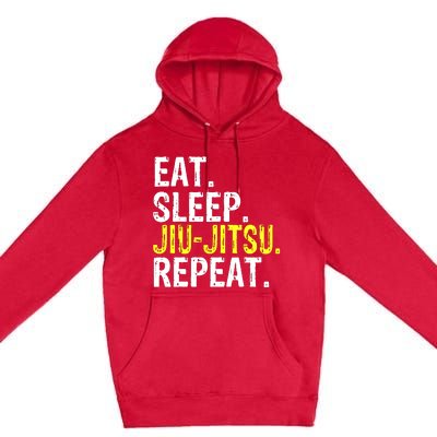 Eat Sleep JiuJitsu Repeat Gift Premium Pullover Hoodie