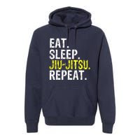 Eat Sleep JiuJitsu Repeat Gift Premium Hoodie