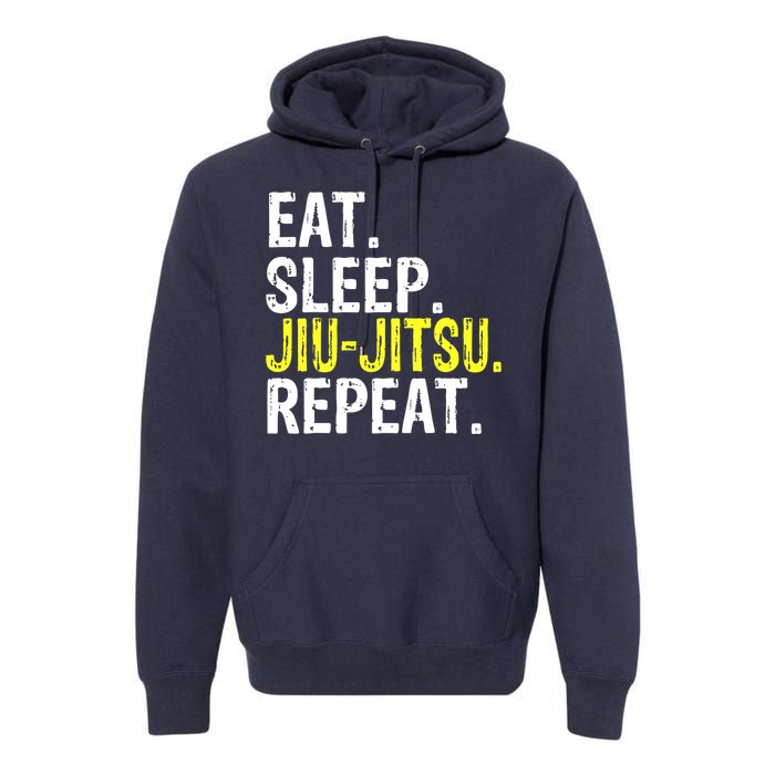 Eat Sleep JiuJitsu Repeat Gift Premium Hoodie