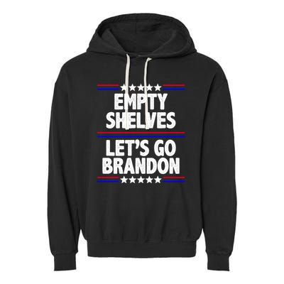 Empty Shelves Joe Let's Go Brandon Garment-Dyed Fleece Hoodie