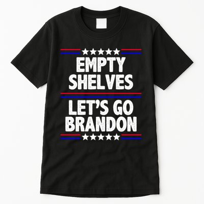 Empty Shelves Joe Let's Go Brandon Tall T-Shirt