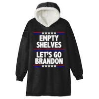 Empty Shelves Joe Let's Go Brandon Hooded Wearable Blanket