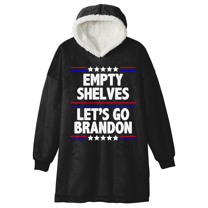 Empty Shelves Joe Let's Go Brandon Hooded Wearable Blanket