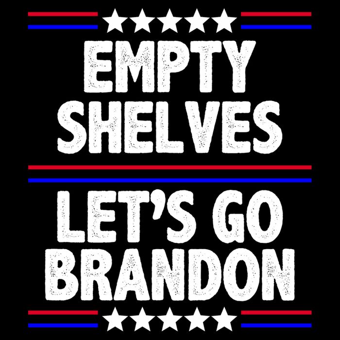 Empty Shelves Joe Let's Go Brandon Button