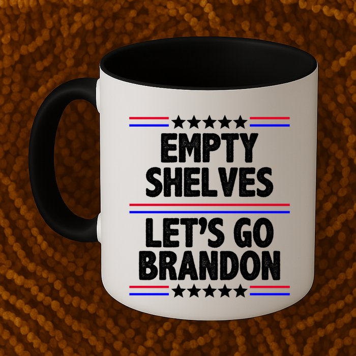Empty Shelves Joe Let's Go Brandon Mug