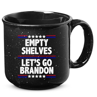 Empty Shelves Joe Let's Go Brandon 15oz Campfire Ceramic Mug