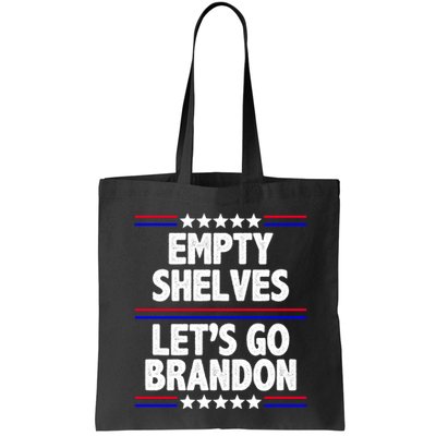 Empty Shelves Joe Let's Go Brandon Bag