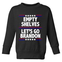 Empty Shelves Joe Let's Go Brandon Toddler Sweatshirt