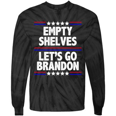 Empty Shelves Joe Let's Go Brandon Tie-Dye Long Sleeve Shirt